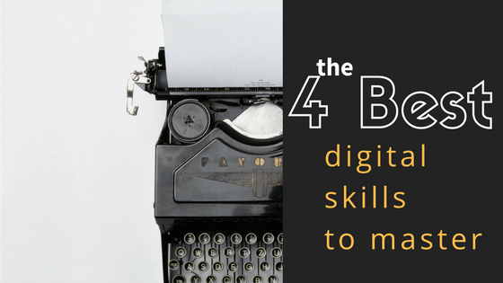 4 Essential Digital Skills to Master