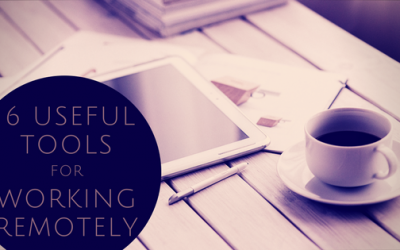 6 Useful Tools for Working Remotely