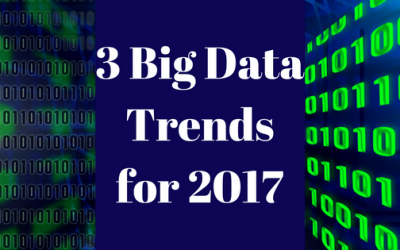 3 Big Data Trends for 2017